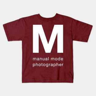 Manual mode photographer Kids T-Shirt